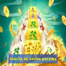 loteria do sonho paraiba